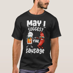 Camiseta ¿Puedo Sugerir La Salchicha De Alimentos Para Muje