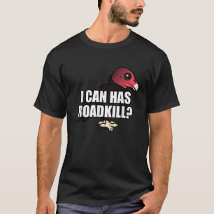 Camiseta Puedo tener a un Personalizado gracioso de Roadkil