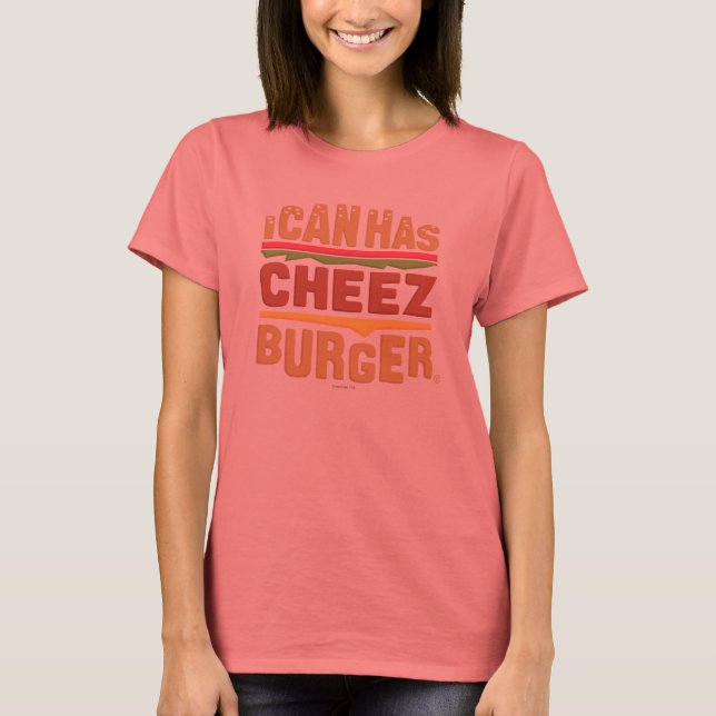 Camiseta Puedo Tener Cheezburger (Anverso)