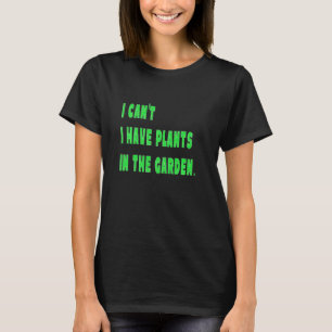 Camiseta Puedo tener plantas en el jardín Folk Grower Prin