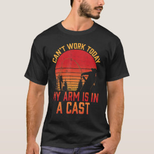 Camiseta Puedo Trabajar Hoy Mi Brazo Está En Un Funerario D