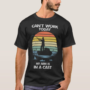 Camiseta Puedo Trabajar Hoy Mi Brazo Está En Un Pescador Cr