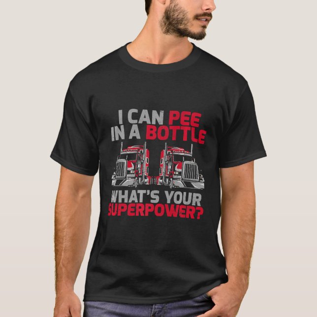 Camiseta Puedo ver en una botella cuál es tu camión de supe (Anverso)