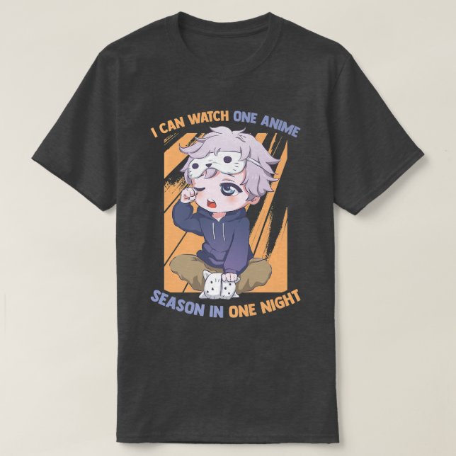 Camiseta Puedo Ver Una Temporada De Anime En Una Noche - Ka (Diseño del anverso)