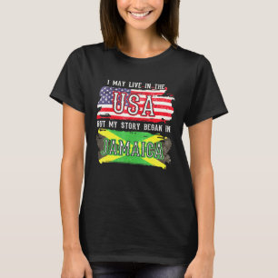Camiseta Puedo vivir en EE. UU. pero mi historia comenzó en