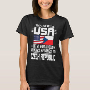 Camiseta Puedo Vivir En EEUU Pero Mi Corazón Pertenece A Cz