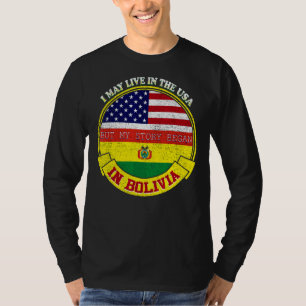 Camiseta Puedo Vivir En Eeuu Pero Mi Historia Comenzó En Bo