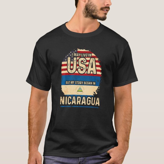 Camiseta Puedo Vivir En Eeuu Pero Mi Historia Comenzó En Ni (Anverso)