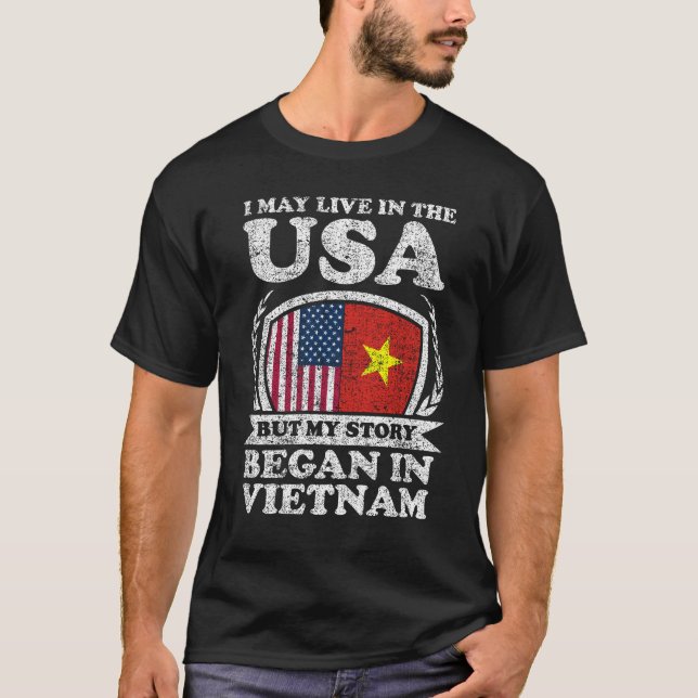 Camiseta Puedo Vivir En EEUU Pero Mi Historia Comenzó En Vi (Anverso)
