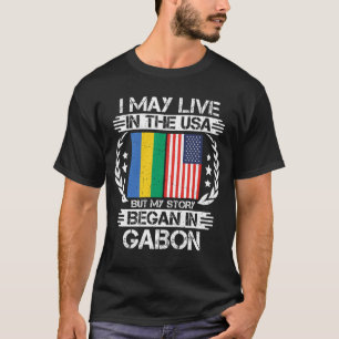 Camiseta Puedo Vivir En EEUU Pero Mi Historia Empezó En Gab