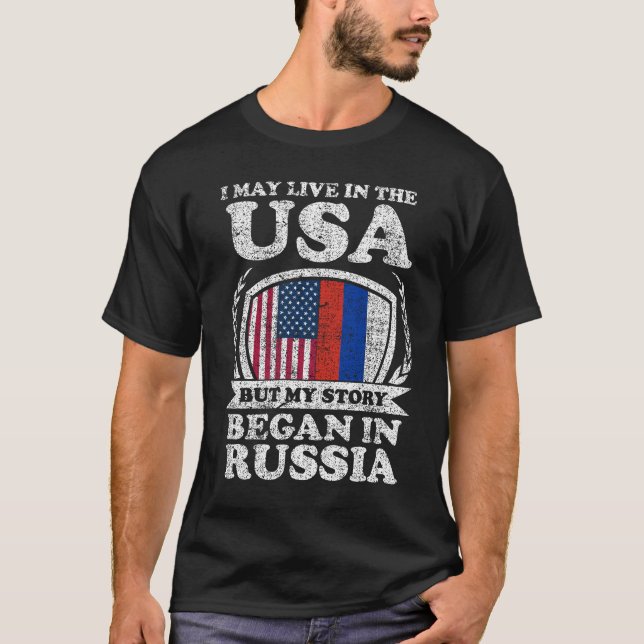 Camiseta Puedo Vivir En EEUU Pero Mi Historia Empezó En Rus (Anverso)