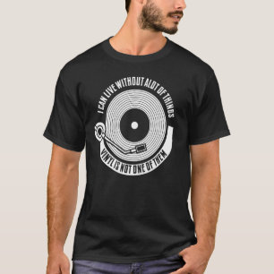 Camiseta Puedo Vivir Sin Muchas Cosas Vinyl