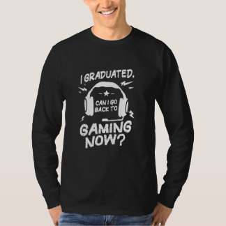 Camiseta ¿Puedo Volver A La Graduación De Gaming