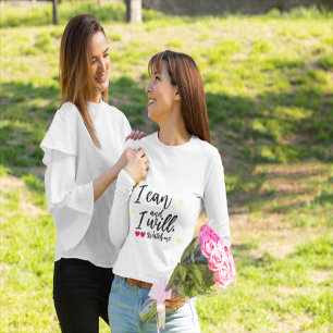Camiseta Puedo y lo haré. Mírame