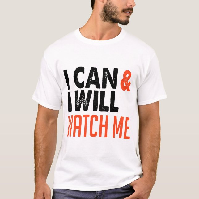Camiseta Puedo y lo haré, observarme (Anverso)