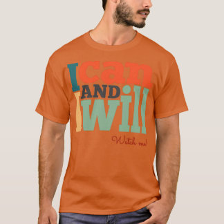 Camiseta Puedo y voy a verme 1