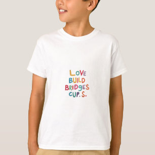 Camiseta Puentes de construcción de amor