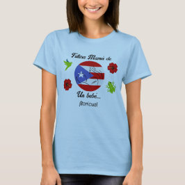 Camiseta Puerto Rico Boricua Boy Baby Shower Mom