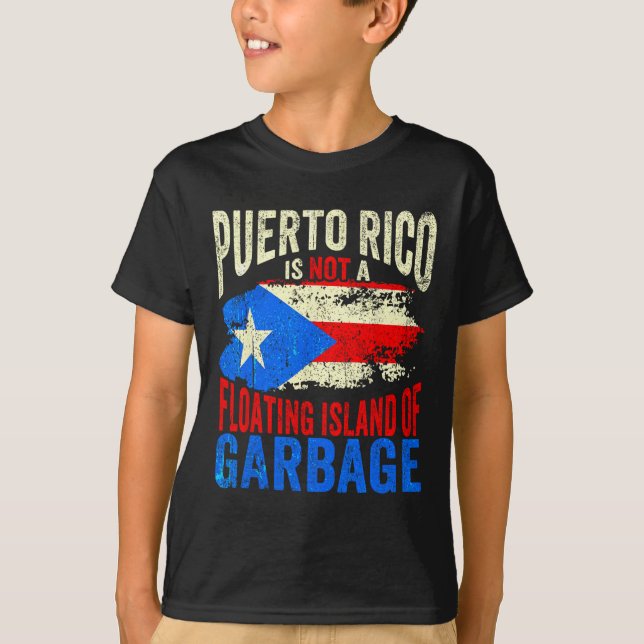 Camiseta Puerto Rico No Es Una Isla Flotante De Basura (Anverso)