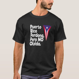Camiseta Puerto Rico Perdona Pero No Olvida Puerto Rico Pol