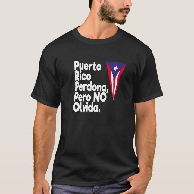Camiseta Puerto Rico Perdona Pero No Olvida Puerto Rico Pol (Anverso)