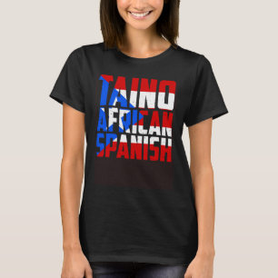 Camiseta Puerto Rico Taino - Analfabetismo africano de raíc