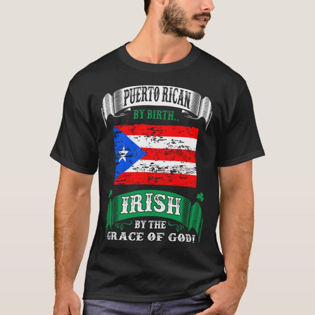Camiseta Puertorriqueño Por Nacimiento Irlandés Por Gracia  (Anverso)