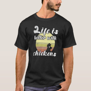 Camiseta Puesta de sol descarada de pollo Mejor vida Pollos