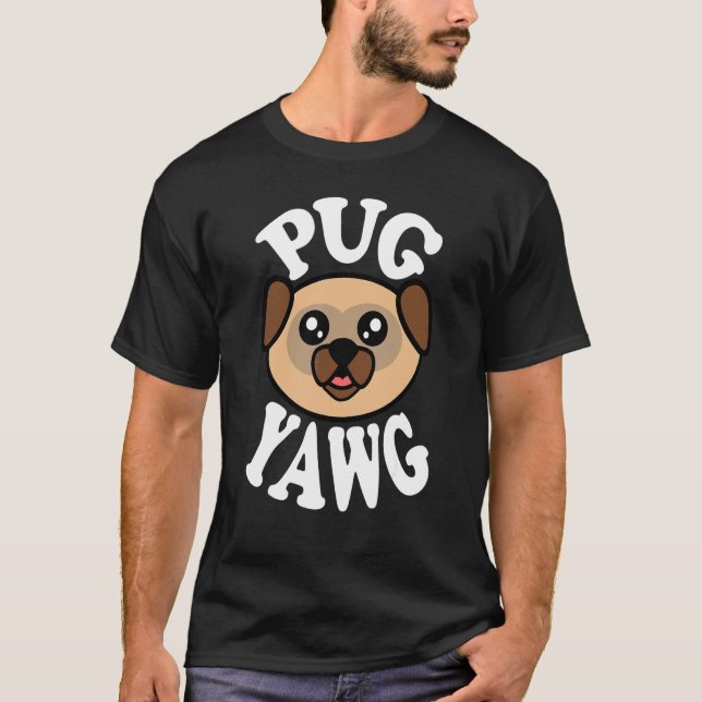 Camiseta Pug adorable bostezando (Anverso)