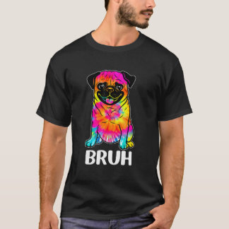 Camiseta Pug adorable dice Bruh Perro divertido personaje T