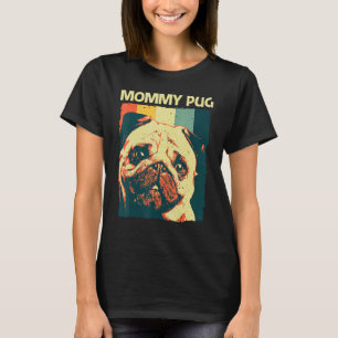 Camiseta Pug Adorable Para Mujeres Mamá Perro Cachorro Raza