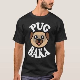Camiseta Pug Baka Adorable