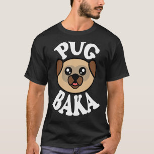 Camiseta Pug Baka Lindo
