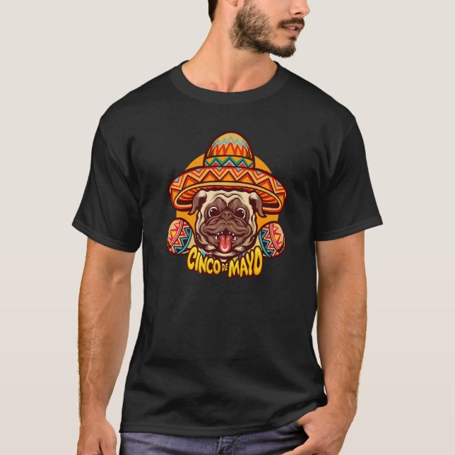 Camiseta Pug con Sombrero Cinco De Mayo Pug (Anverso)