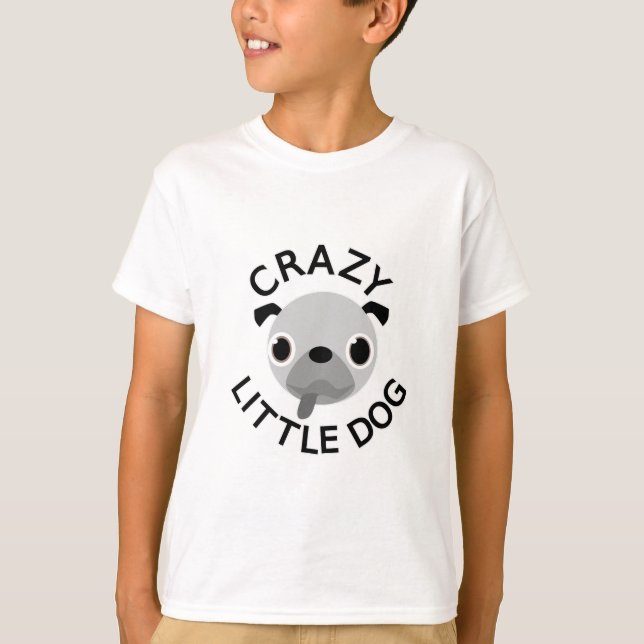Camiseta Pug Crazy Little Dog (Anverso)