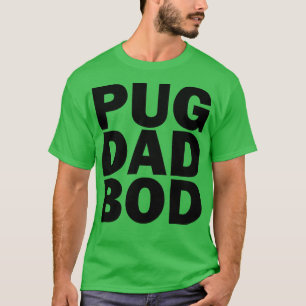 Camiseta Pug dad bod