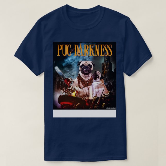 Camiseta Pug de la oscuridad (Diseño del anverso)