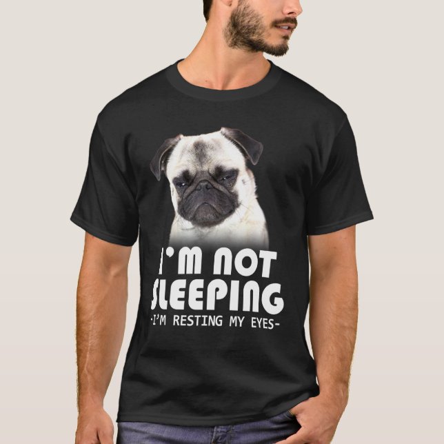 Camiseta Pug descansando mis ojos (Anverso)