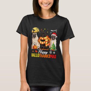 Camiseta Pug Dog Happy Hallothanksmas Cute Pug Dog Thanksgi