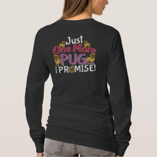 Camiseta Pug Dog Lover - Una cosa más que prometo