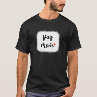 Camiseta Pug Dog Mom Womens Pug