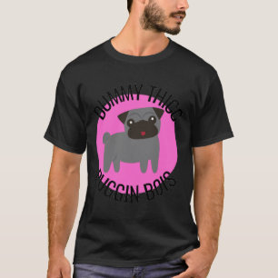 Camiseta Pug Dummy Thicc Divertido Regalo para Amantes de P