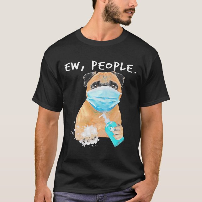 Camiseta Pug Ew People Dog Con Máscara Classic T-S (Anverso)
