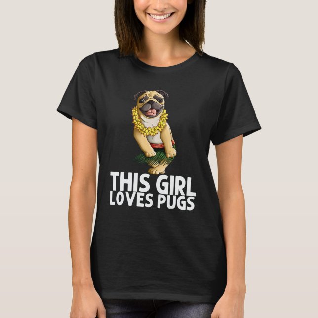 Camiseta Pug For Girls Kids Hula Dancer Aloha Pug  1 (Anverso)
