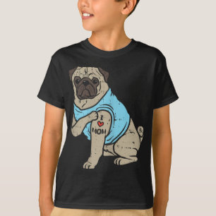 Camiseta Pug I Love Mom Cute Animal Mascota Perro Lover Due