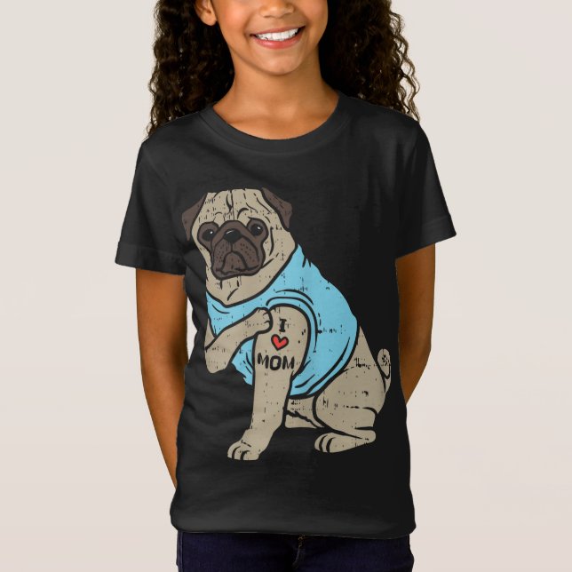 Camiseta Pug I Love Mom Cute Animal Mascota Perro Lover Due (Anverso)
