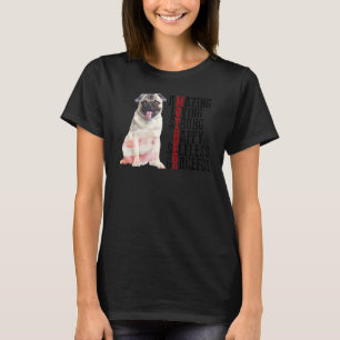 Camiseta Pug Increíble Amor Fuerte Feliz Desinteresado Grac