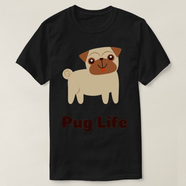 Camiseta Pug Life Cute Dog Pun Funny (Diseño del anverso)