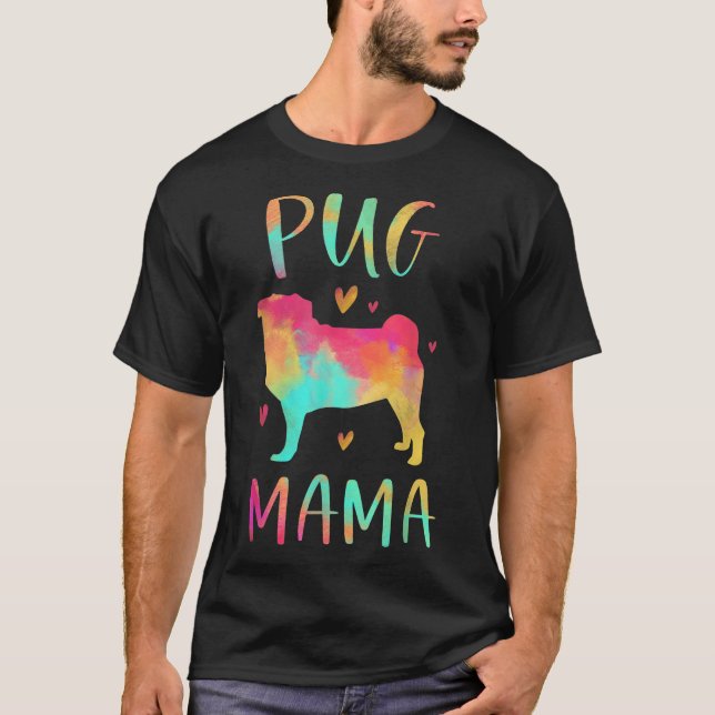 Camiseta Pug Mama Colorful Pug Gifts Dog Mom (Anverso)