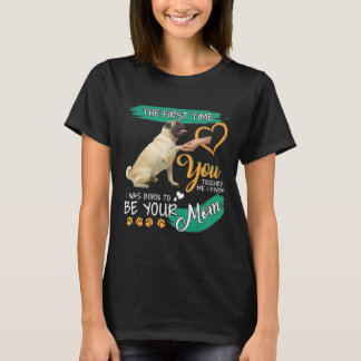 Camiseta Pug Me Tocaste Sabía Que Nací Para Ser Tu Mo